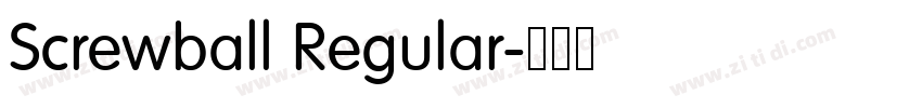 Screwball Regular字体转换 Screwball Regular字体转换